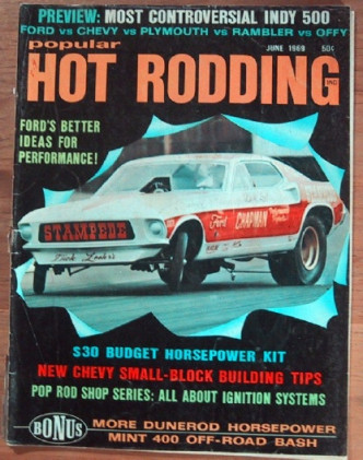 POPULAR HOT RODDING 1969 JUNE - FORD MUSCLE, INDY MILLS, PINK